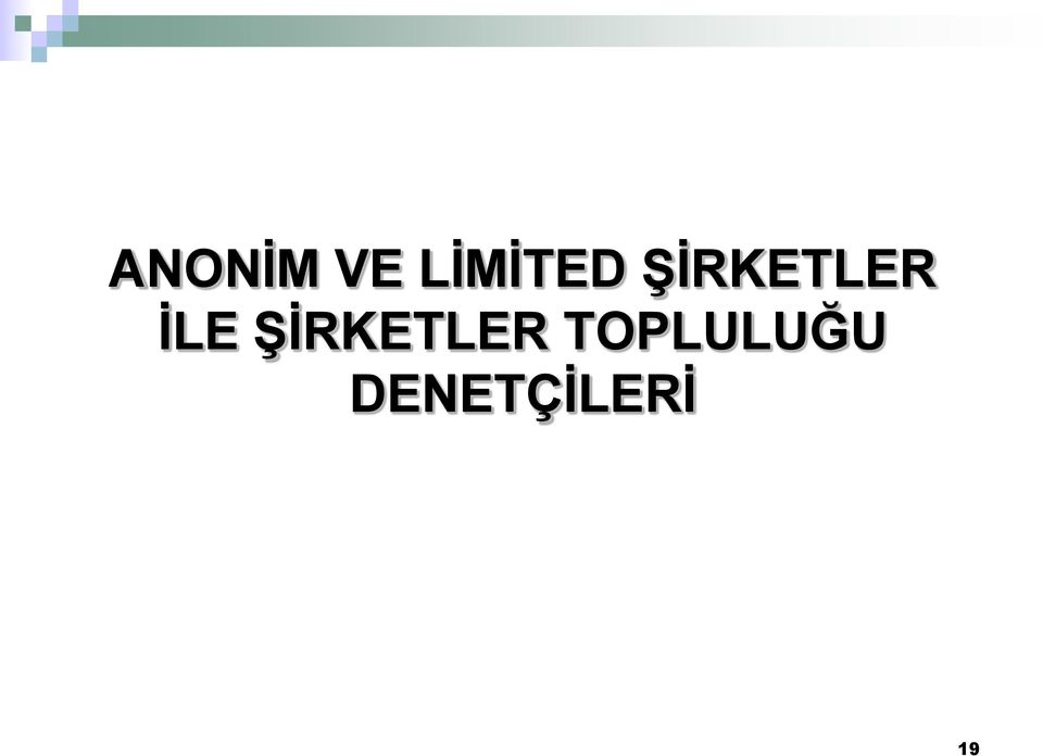 ŞİRKETLER İLE