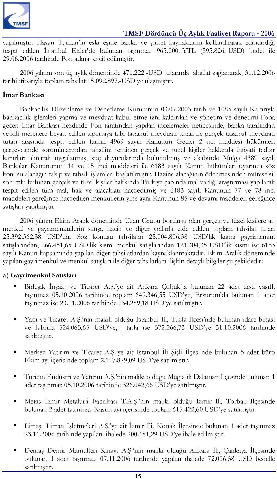 İmar Bankası Bankacılık Düzenleme ve Denetleme Kurulunun 03.07.