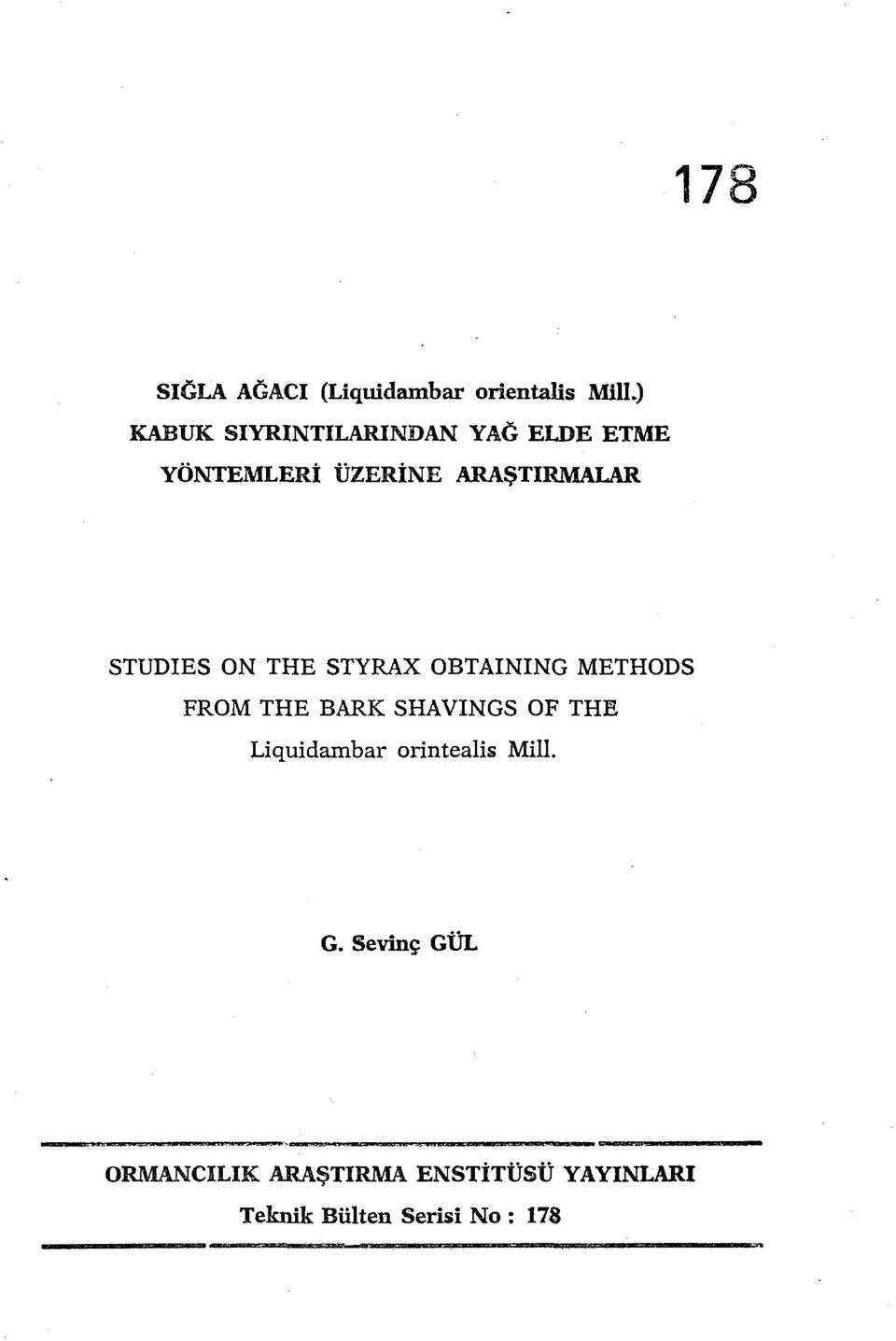 STUDIES ON THE STYRAX OBTAINING METHODS FROM THE BARK SHAVINGS OF THE