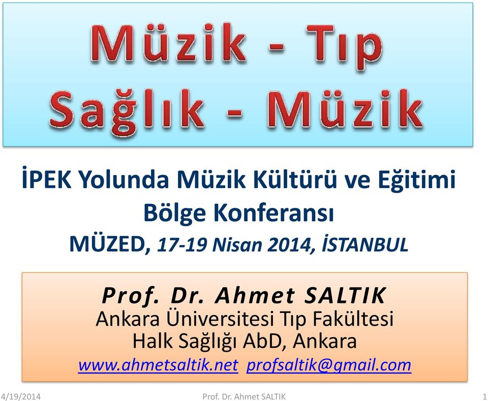 Ahmet SALTIK Ankara Üniversitesi Tıp Fakültesi Halk Sağlığı