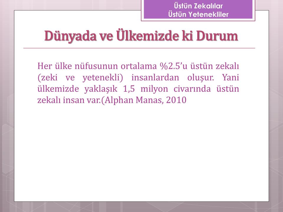 5 u üstün zekalı (zeki ve yetenekli) insanlardan