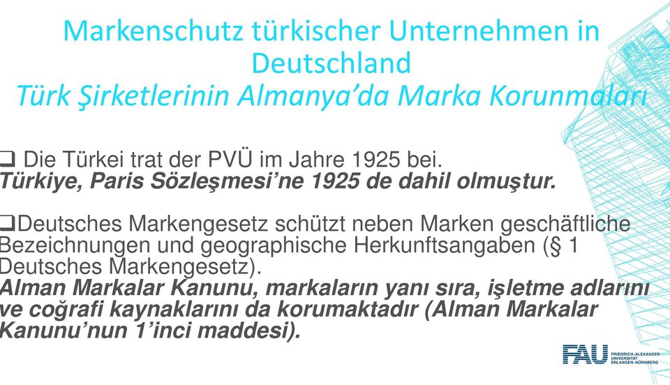 Deutsches Markengesetz schützt neben Marken geschäftliche ezeichnungen und geographische Herkunftsangaben ( 1 eutsches