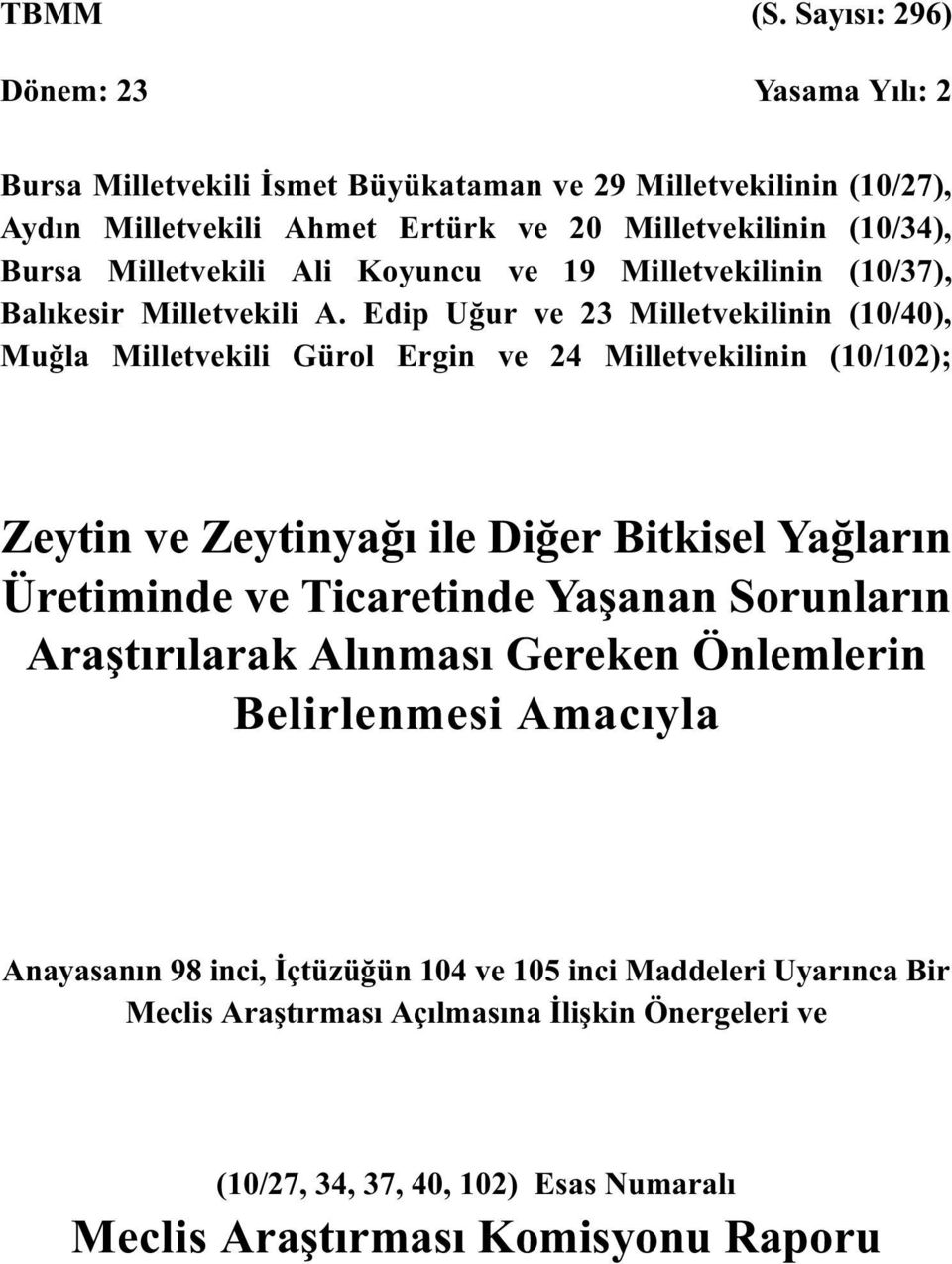 Milletvekili Ali Koyuncu ve 19 Milletvekilinin (10/37), Balıkesir Milletvekili A.