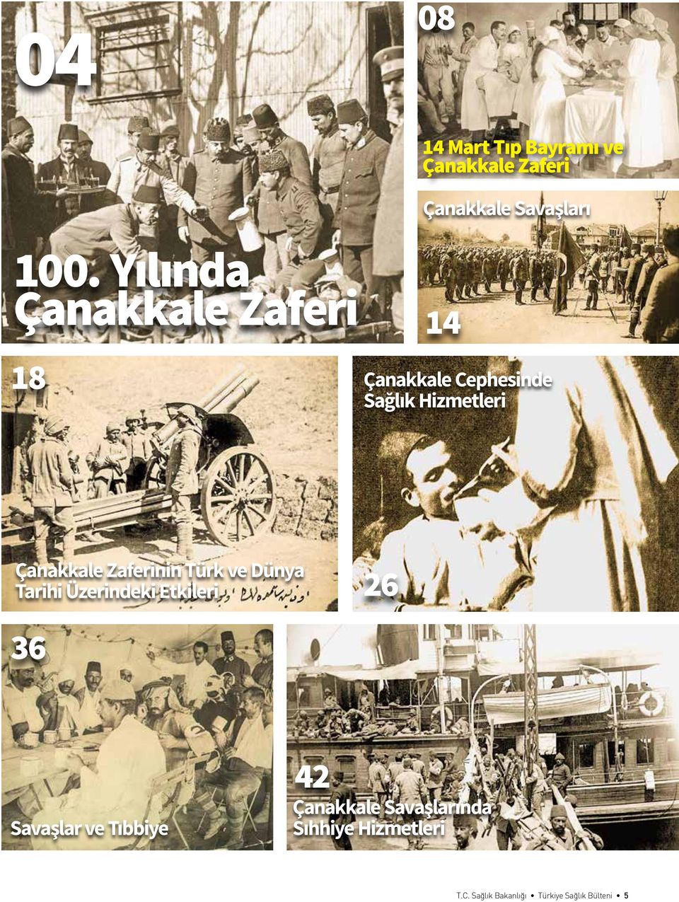 Zaferinin Türk ve Dünya Tarihi Üzerindeki Etkileri 36 26 Savaşlar ve Tıbbiye 42