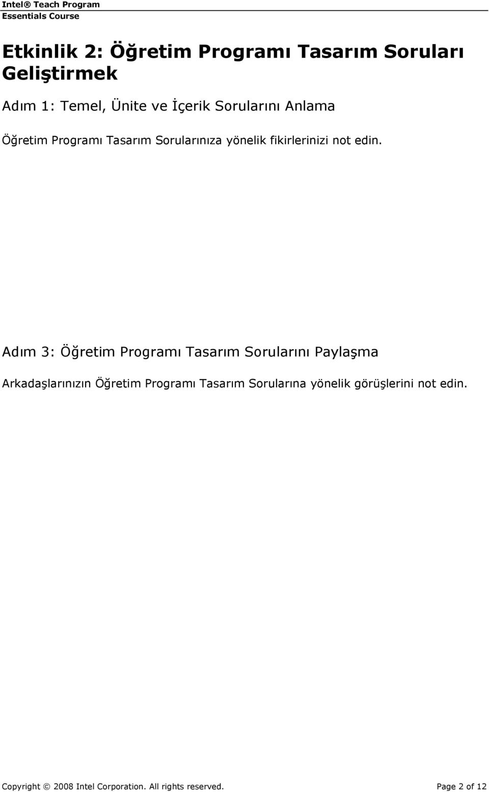 Adım 3: Öğretim Programı Tasarım Sorularını Paylaşma Arkadaşlarınızın Öğretim Programı Tasarım