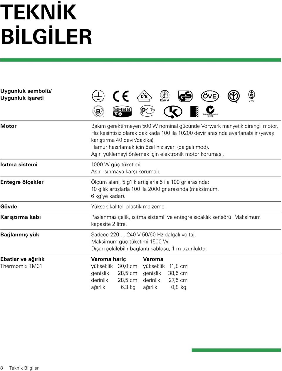 Hamur hazırlamak için özel hız ayarı (dalgalı mod). Aşırı yüklemeyi önlemek için elektronik motor koruması. 1000 W güç tüketimi. Aşırı ısınmaya karşı korumalı.