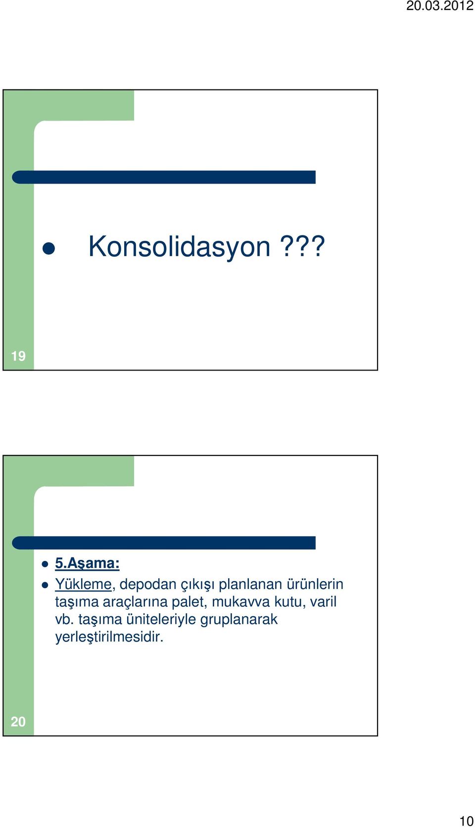 ürünlerin taşıma araçlarına palet, mukavva