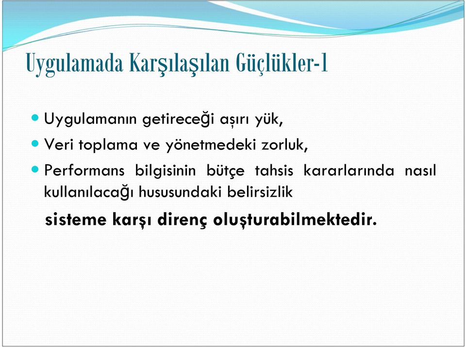 bilgisinin bütçe tahsis kararlarında nasıl kullanılacağı