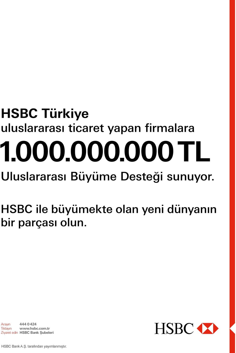 HSBC ile büyümekte olan yeni dünyanın bir parçası olun.