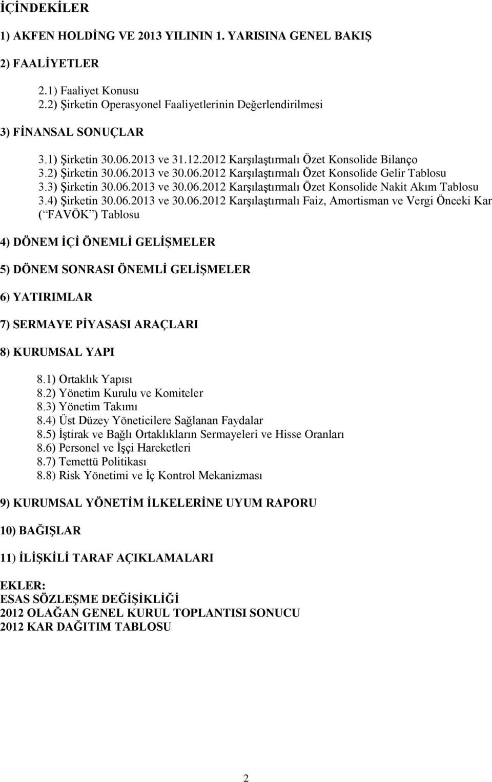 4) Şirketin 30.06.