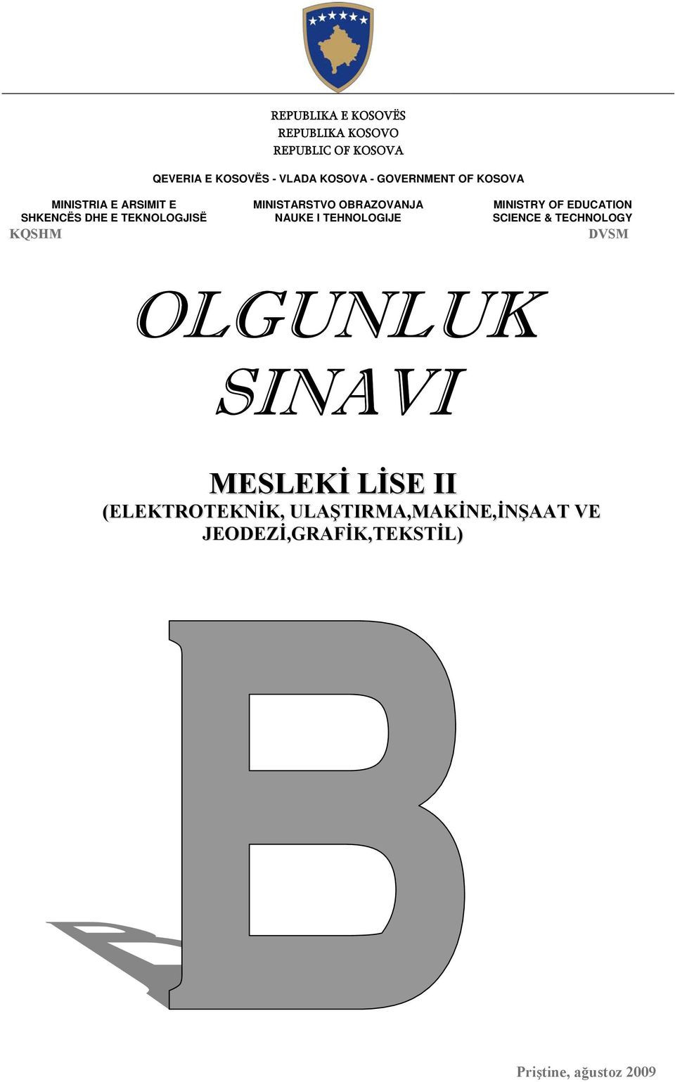 SHKENCËS DHE E TEKNOLOGJISË NAUKE I TEHNOLOGIJE SCIENCE & TECHNOLOGY DVSM OLGUNLUK SINAVI