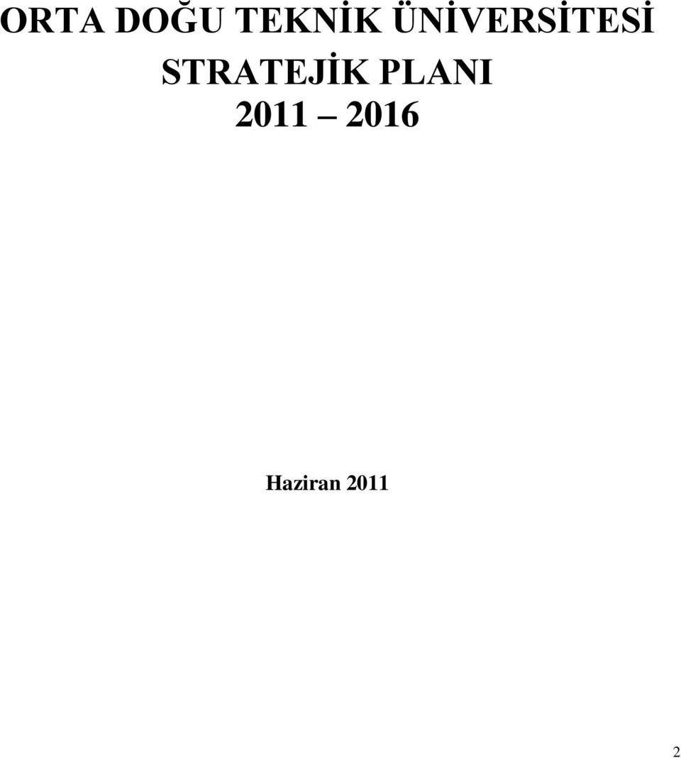 STRATEJĠK PLANI