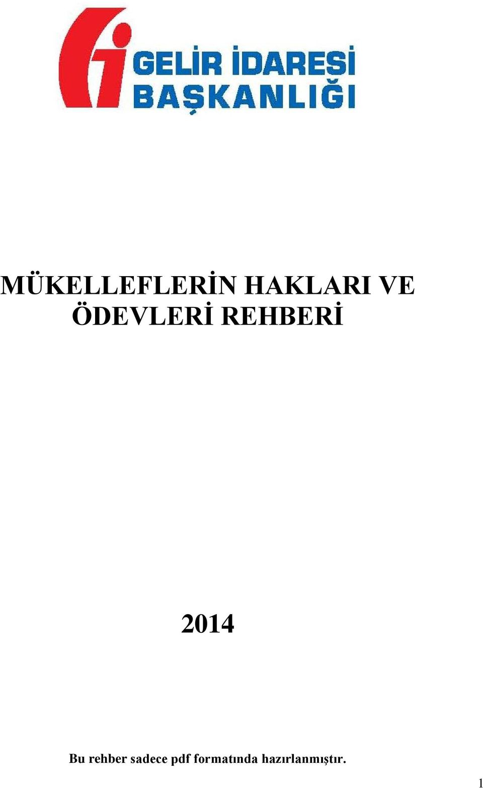 2014 Bu rehber sadece