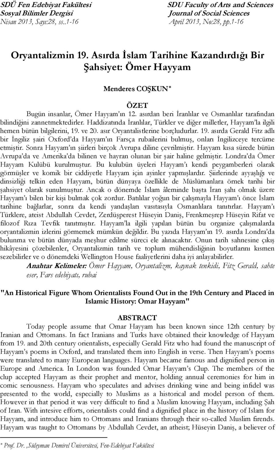 Haddizatında İranlılar, Türkler ve diğer milletler, Hayyam la ilgili hemen bütün bilgilerini, 19.