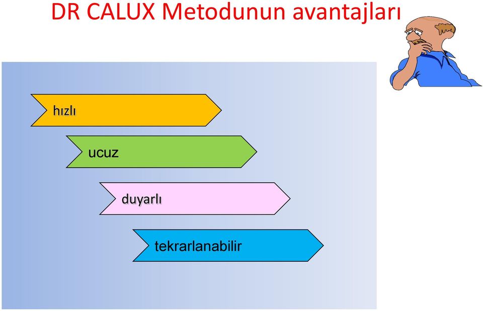 avantajları