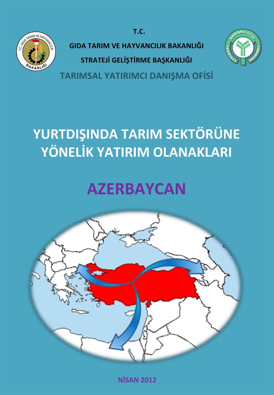 YATIRIMCI DANIŞMA OFİSİ YURTDIŞINDA TARIM