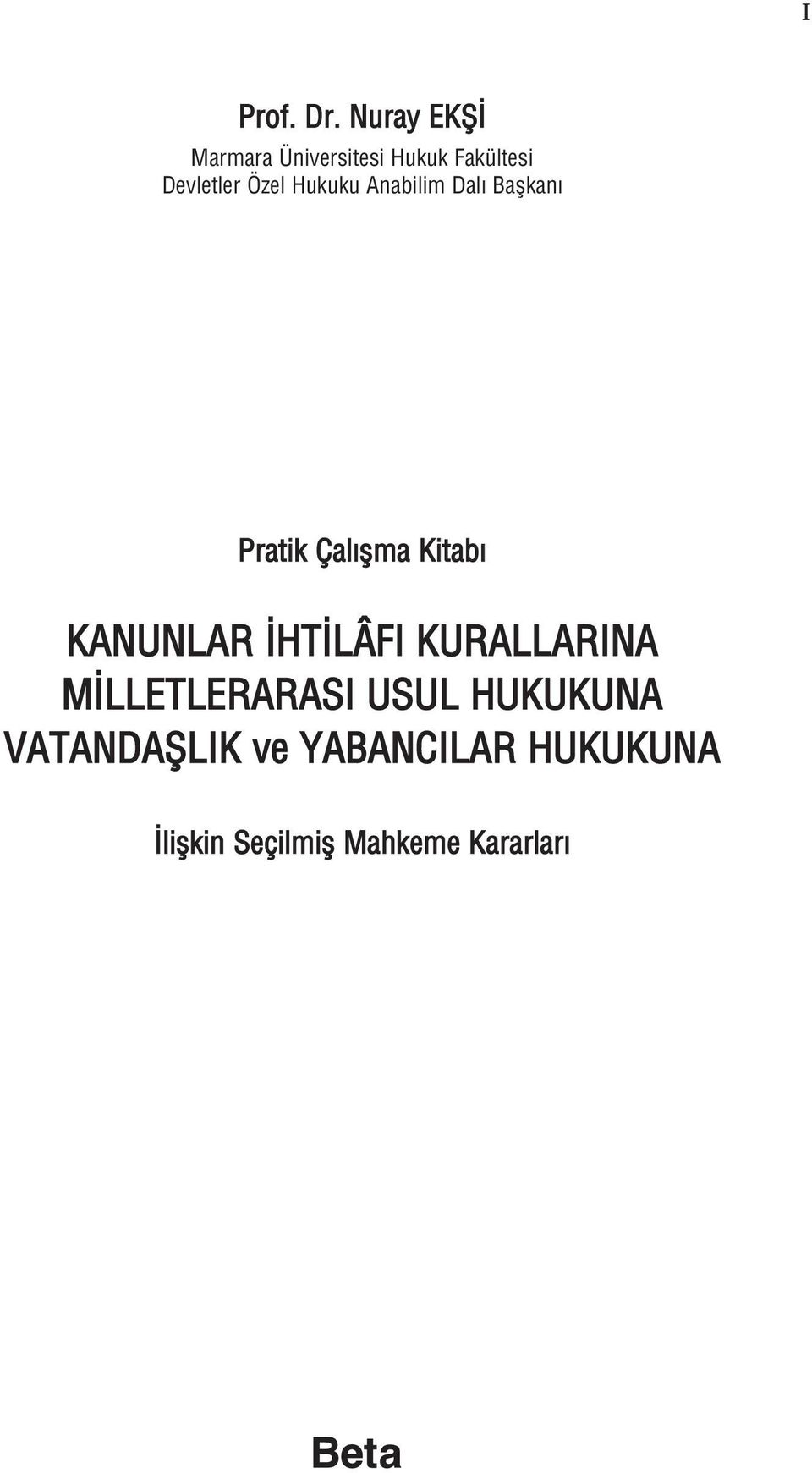 Hukuku Anabilim Dal Baflkan Pratik Çal flma Kitab KANUNLAR HT