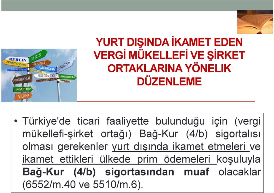 (4/b) sigortalısı olması gerekenler yurt dışında ikamet etmeleri ve ikamet ettikleri