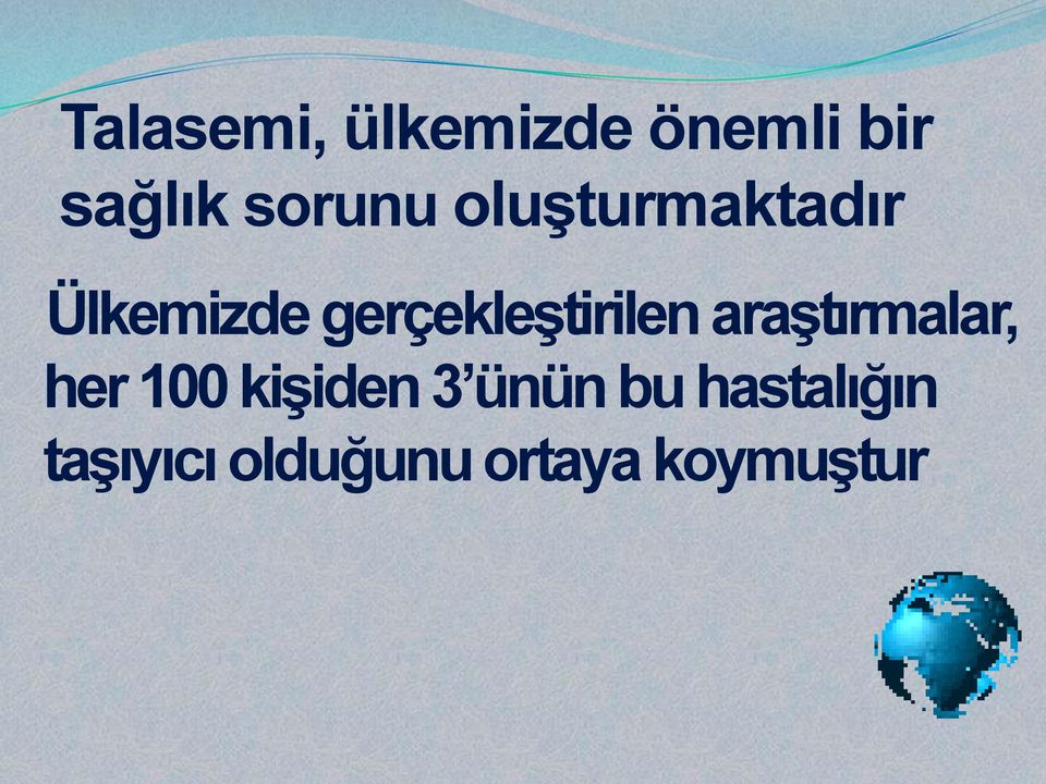 gerçekleştirilen araştırmalar, her 100