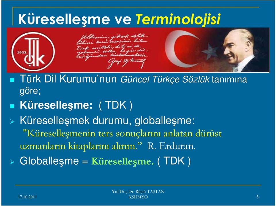 globalleşme: "Küreselleşmenin ters sonuçlarınıanlatan dürüst