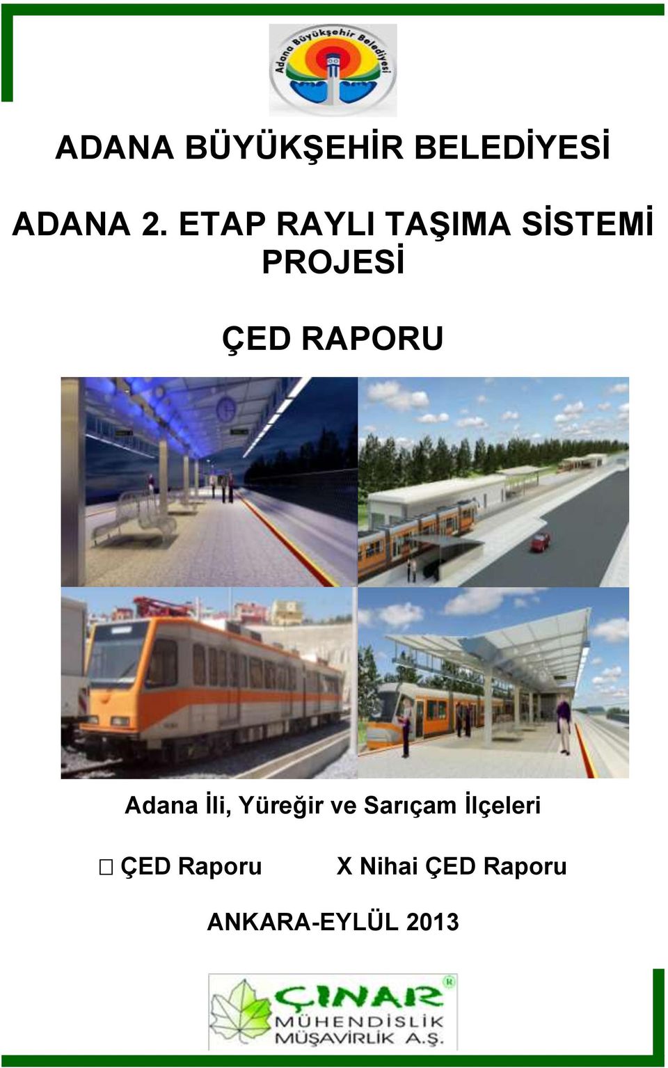 ÇED RAPORU Adana Ġli, Yüreğir ve