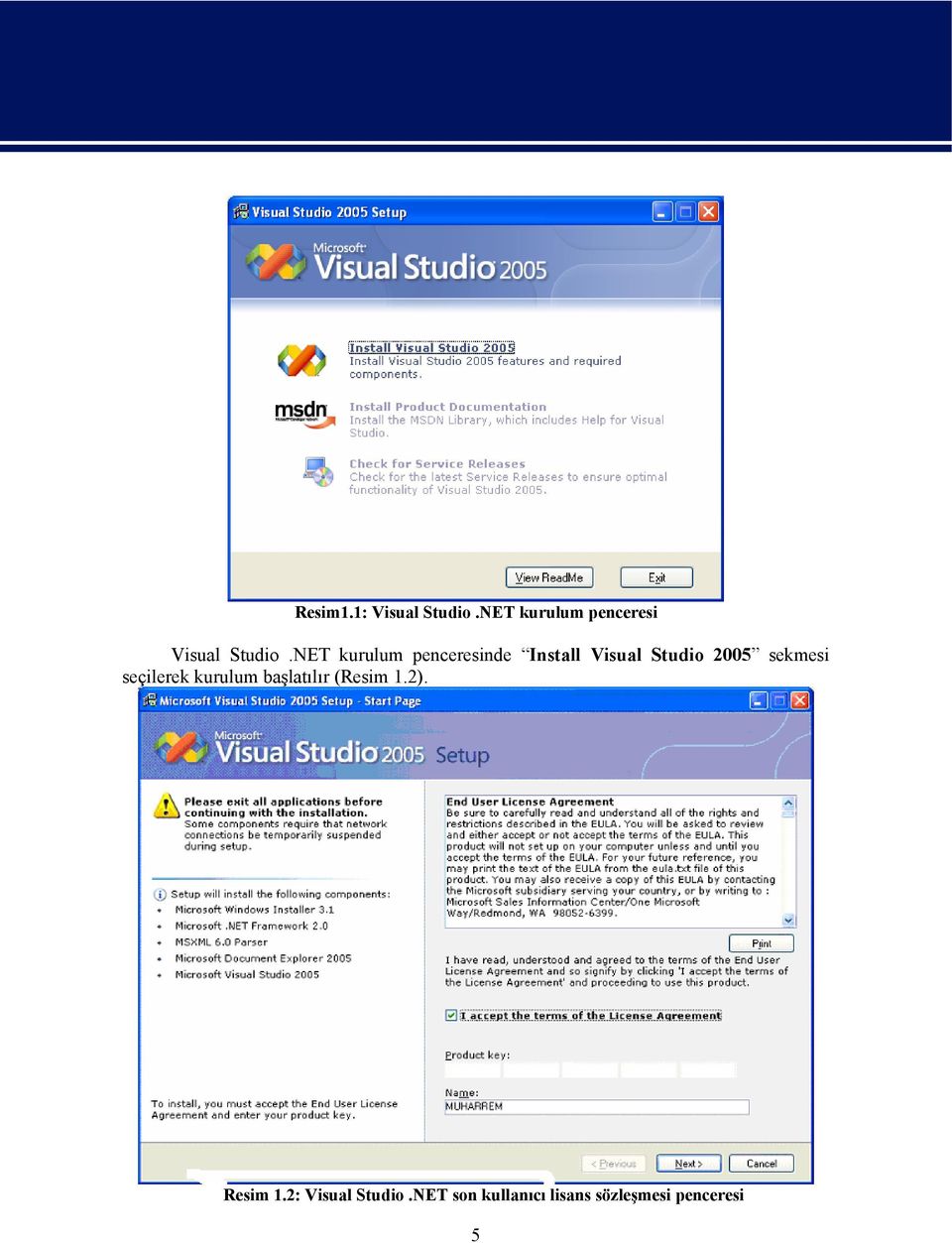 NET kurulum penceresinde Install Visual Studio 2005