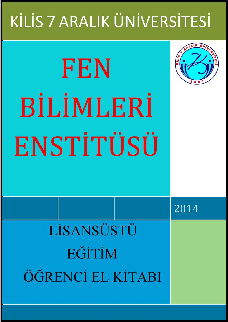 BİLİMLERİ ENSTİTÜSÜ