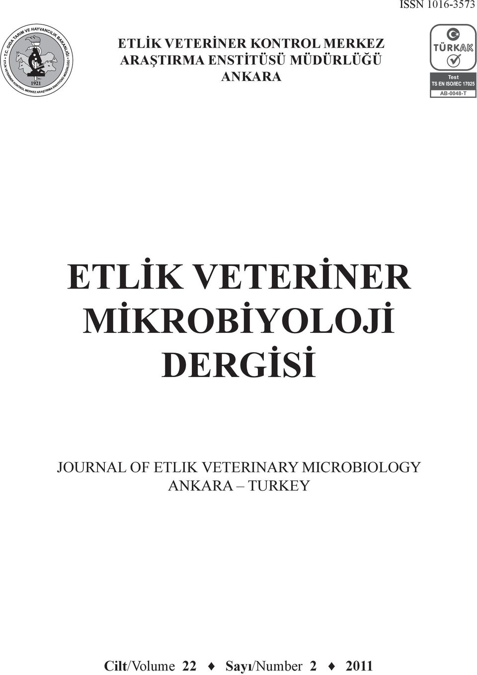 ETLİK VETERİNER MİKROBİYOLOJİ DERGİSİ JOURNAL OF ETLIK