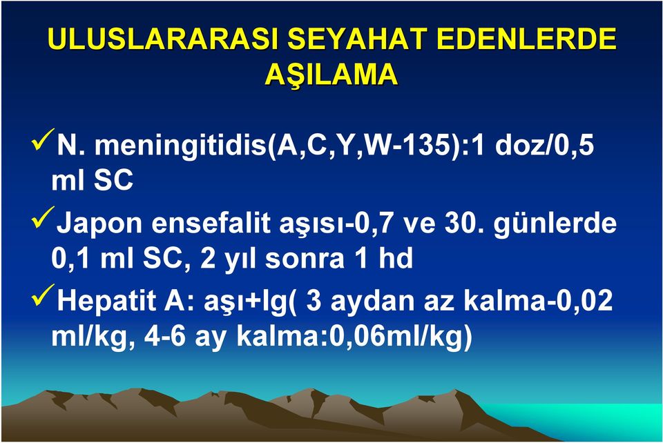 aşısı-0,7 ve 30.