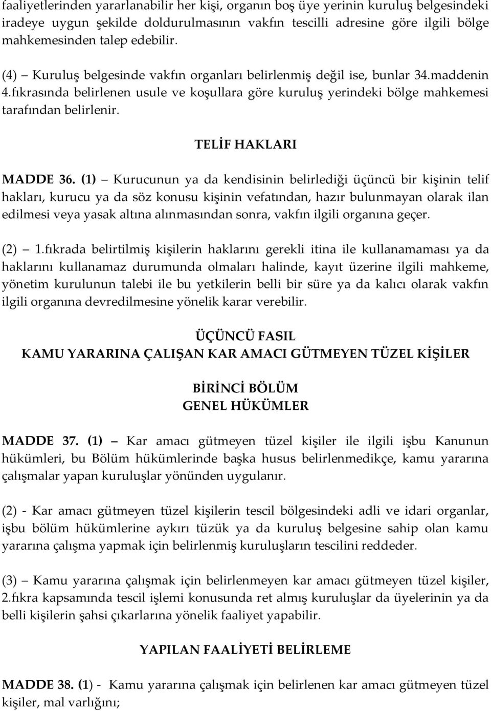 TELİF HAKLARI MADDE 36.