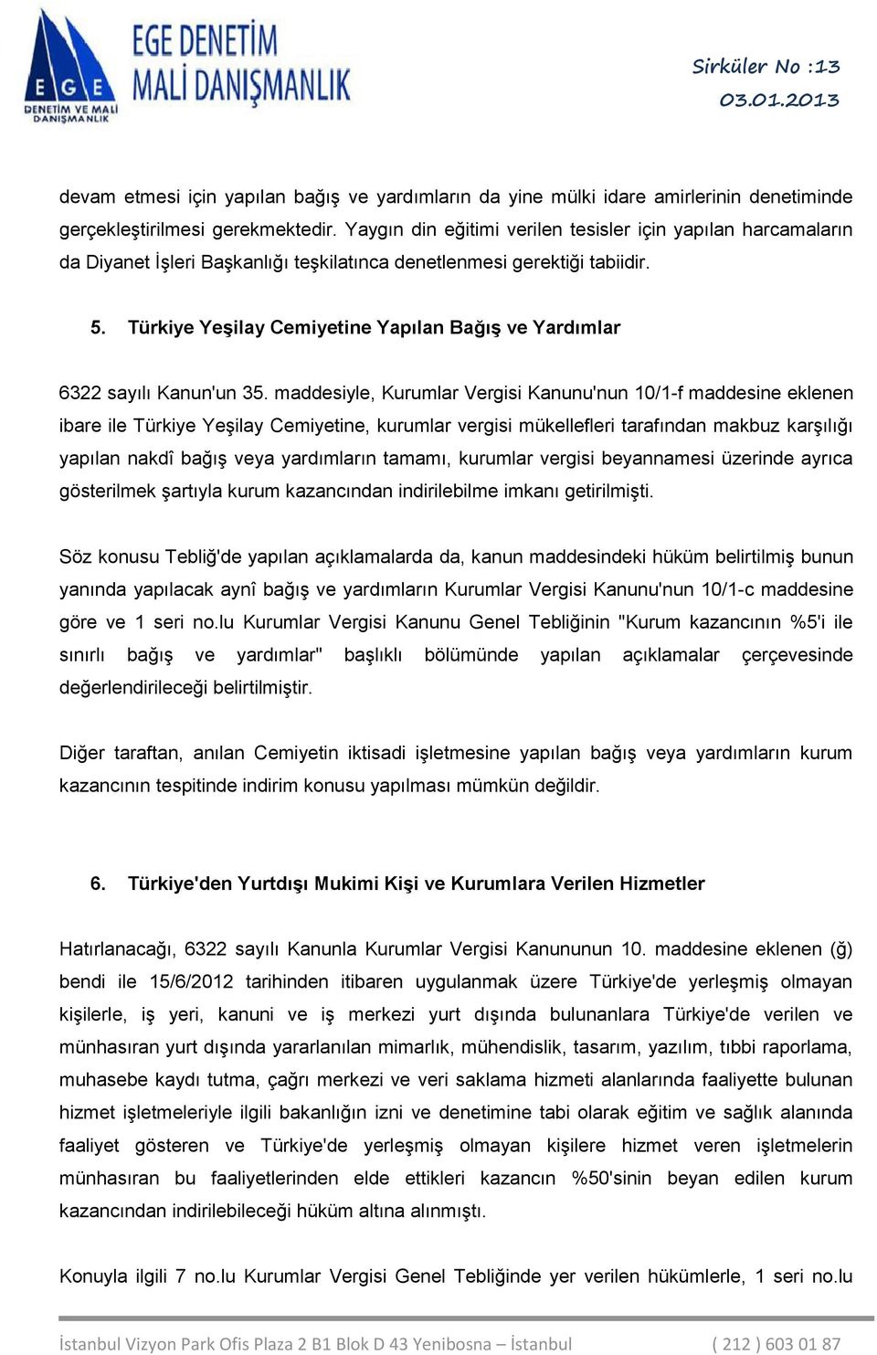 Türkiye Yeşilay Cemiyetine Yapılan Bağış ve Yardımlar 6322 sayılı Kanun'un 35.