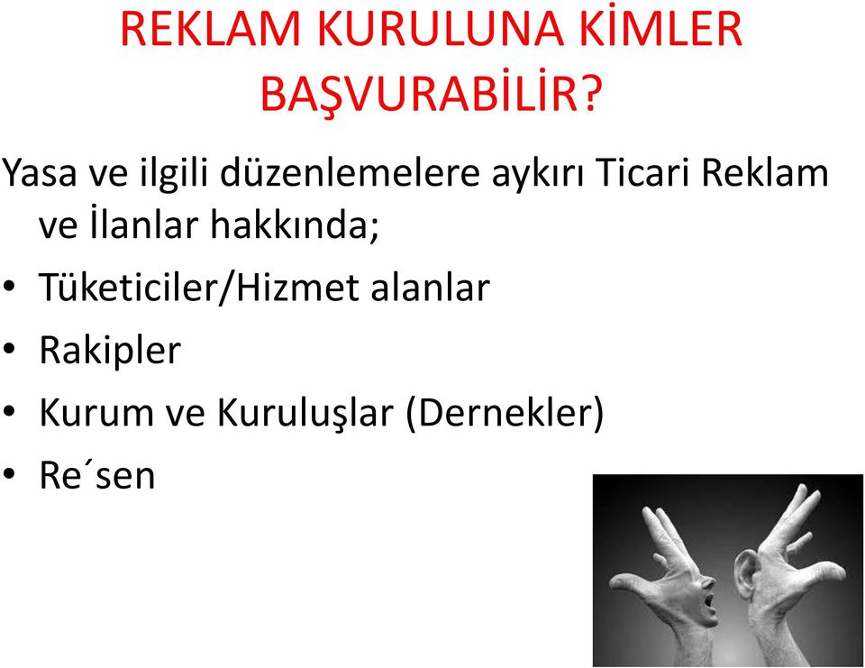 Reklam ve İlanlar hakkında;