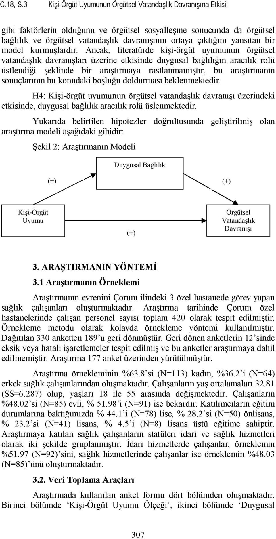 yansıtan bir model kurmuşlardır.