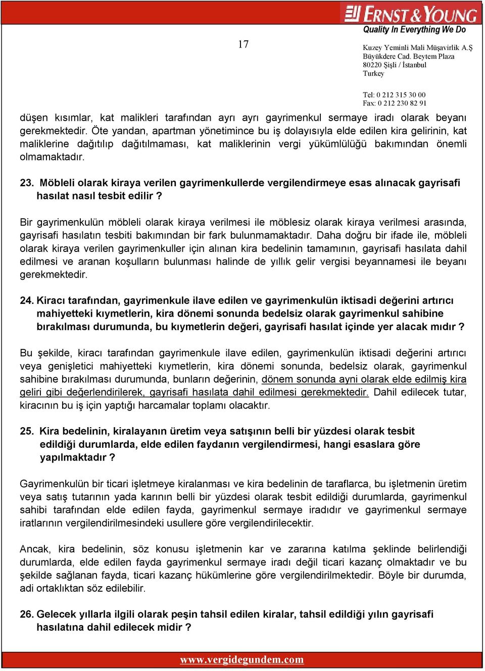 Möbleli olarak kiraya verilen gayrimenkullerde vergilendirmeye esas alınacak gayrisafi hasılat nasıl tesbit edilir?