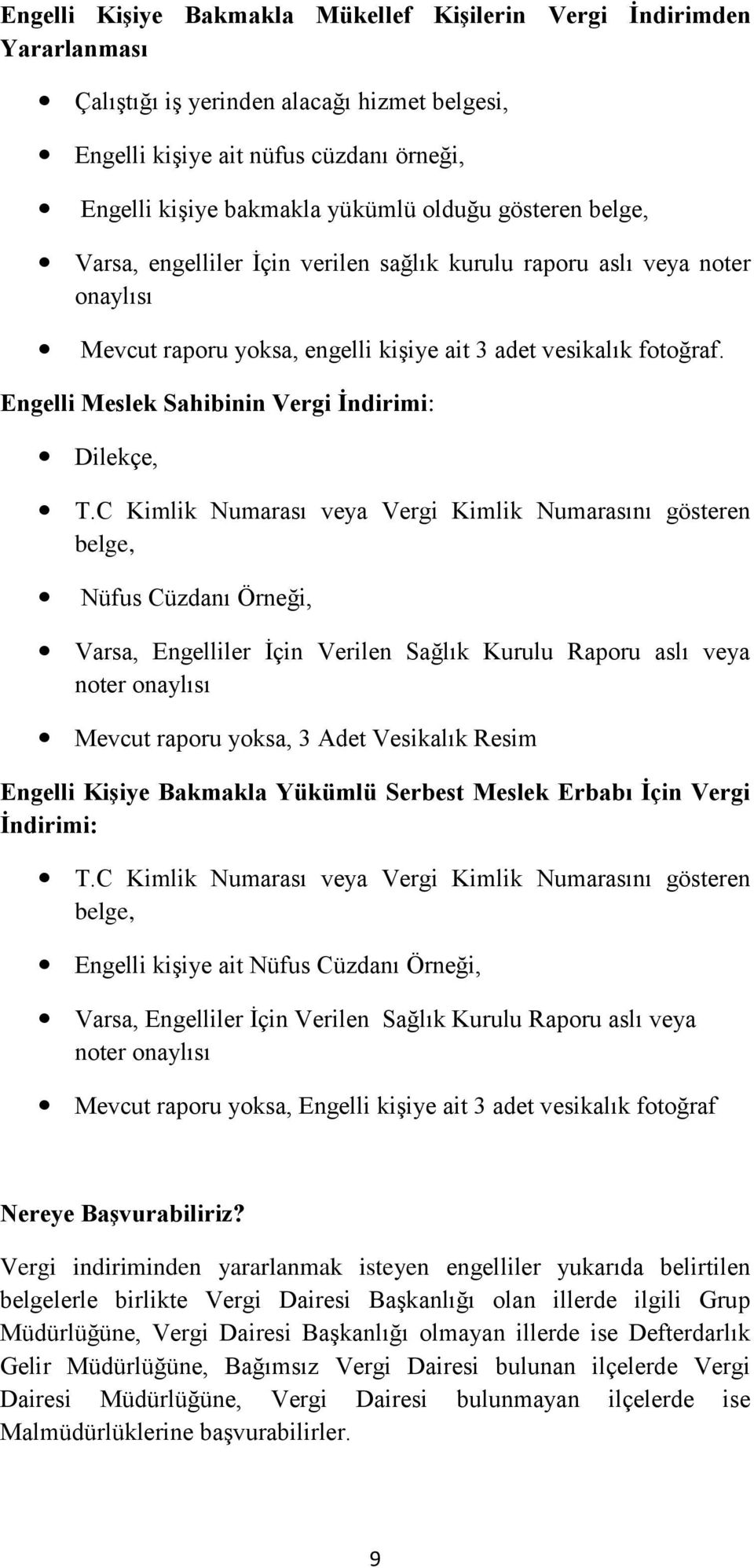 Engelli Meslek Sahibinin Vergi İndirimi: Dilekçe, T.