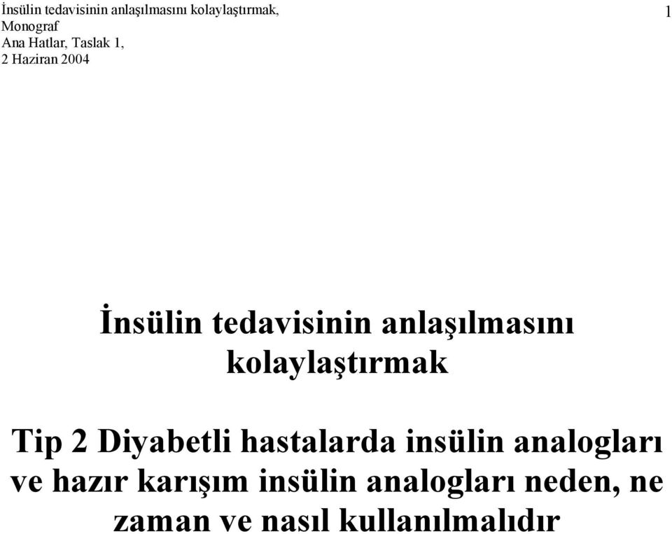 insülin analogları ve hazır karışım insülin