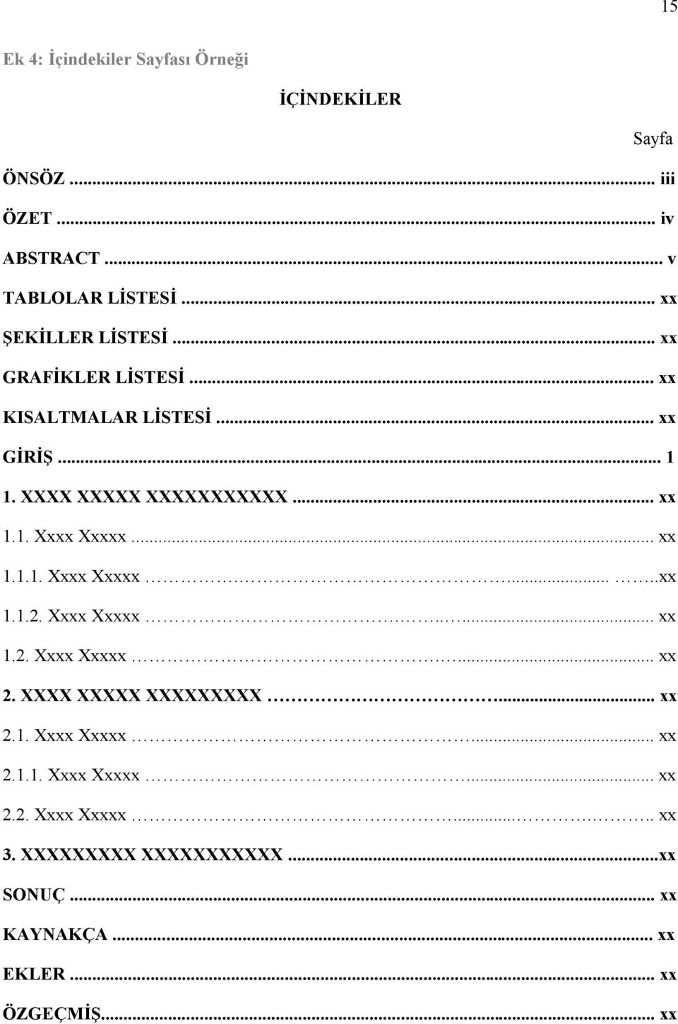 .. xx 1.1.1. Xxxx Xxxxx......xx 1.1.2. Xxxx Xxxxx...... xx 1.2. Xxxx Xxxxx.... xx 2. XXXX XXXXX XXXXXXXXX... xx 2.1. Xxxx Xxxxx... xx 2.1.1. Xxxx Xxxxx... xx 2.2. Xxxx Xxxxx...... xx 3.