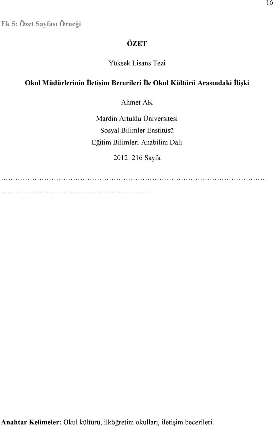 Artuklu Üniversitesi Sosyal Bilimler Enstitüsü Eğitim Bilimleri Anabilim Dalı