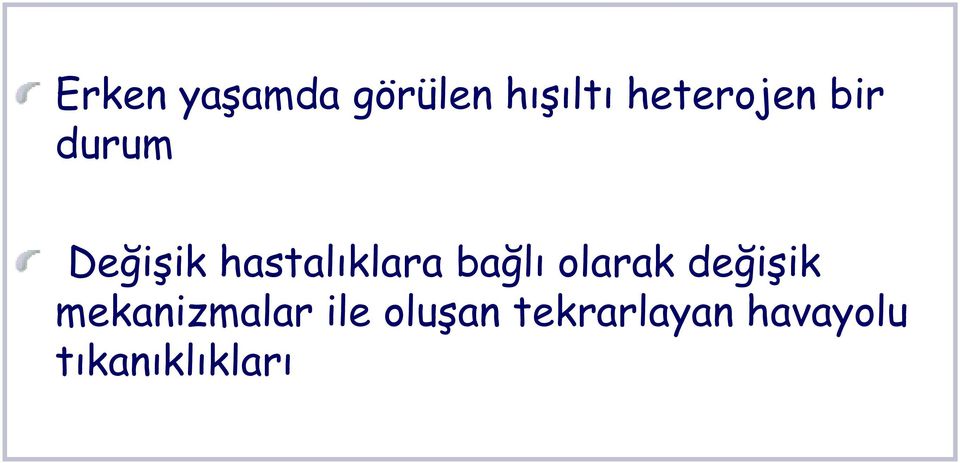 hastalıklara bağlı olarak değişik