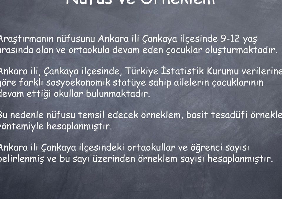 nkara ili, Çankaya ilçesinde, Türkiye İstatistik Kurumu verilerine öre farklı sosyoekonomik statüye sahip ailelerin çocuklarının