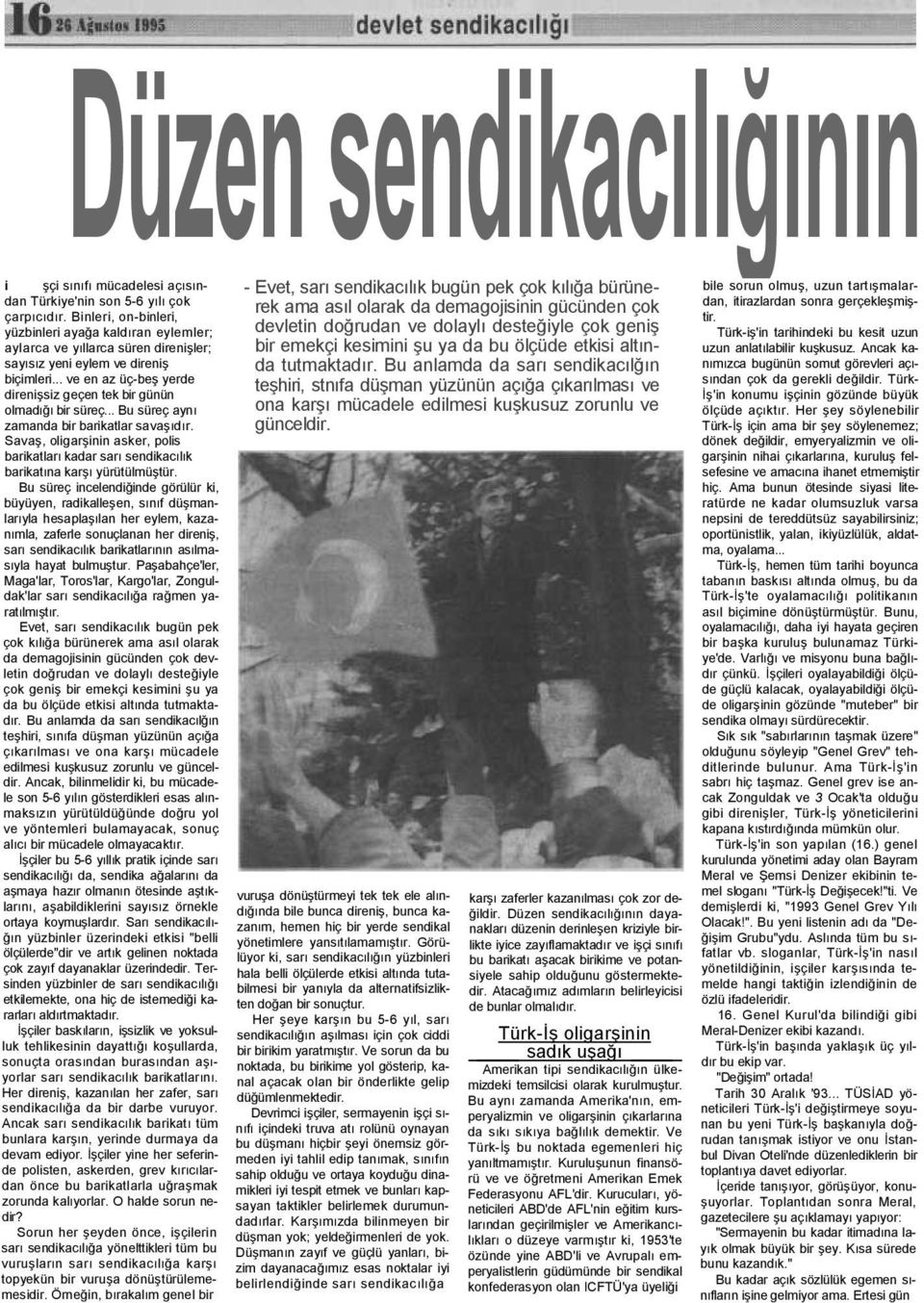 .. ve en az üç-beş yerde direnişsiz geçen tek bir günün olmadığı bir süreç... Bu süreç aynı zamanda bir barikatlar savaşıdır.