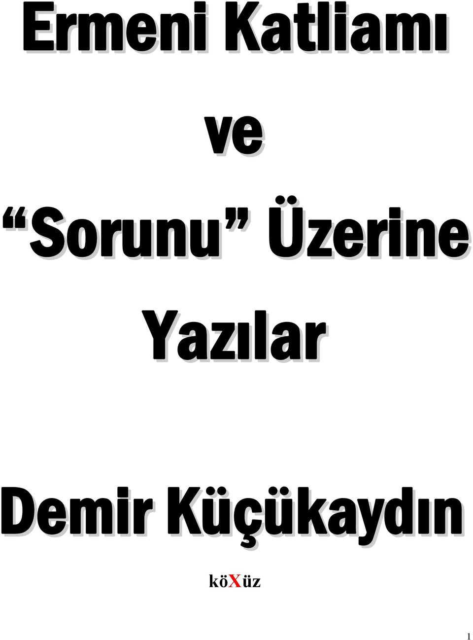 Üzerine Yazılar