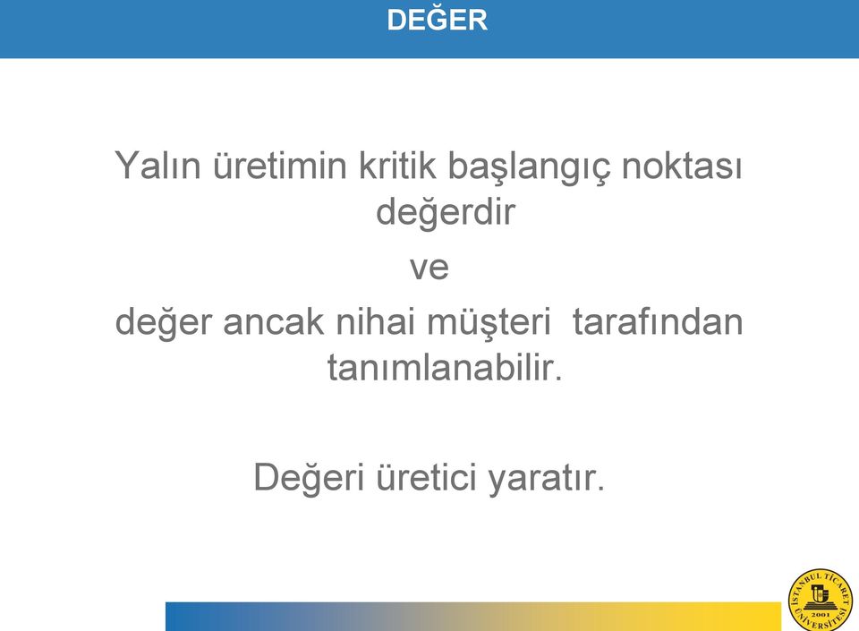 değer ancak nihai müşteri