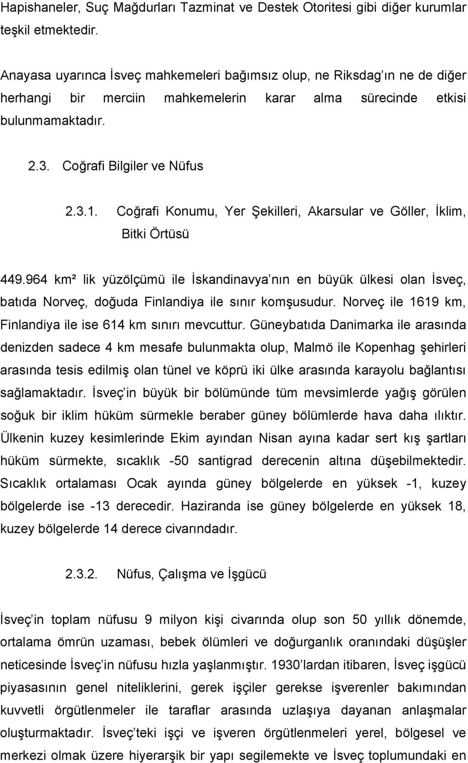 Coğrafi Konumu, Yer Şekilleri, Akarsular ve Göller, İklim, Bitki Örtüsü 449.