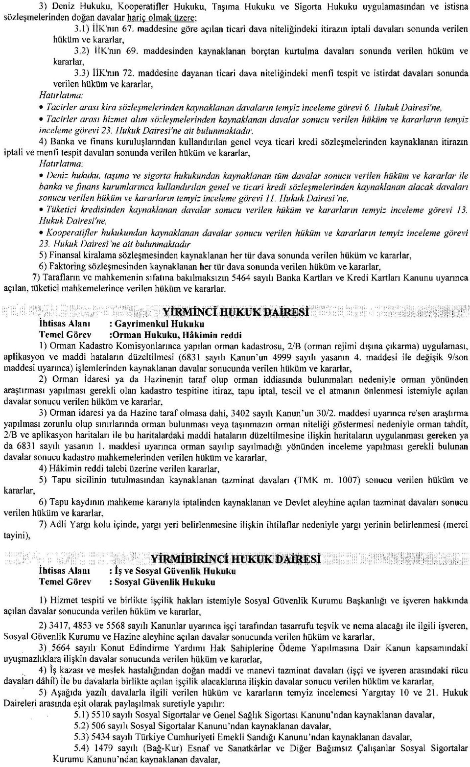 maddesinden kaynaklanan borçtan kurtulma davaları sonunda verilen hüküm ve kararlar, 3.3) İİK'nm 72.