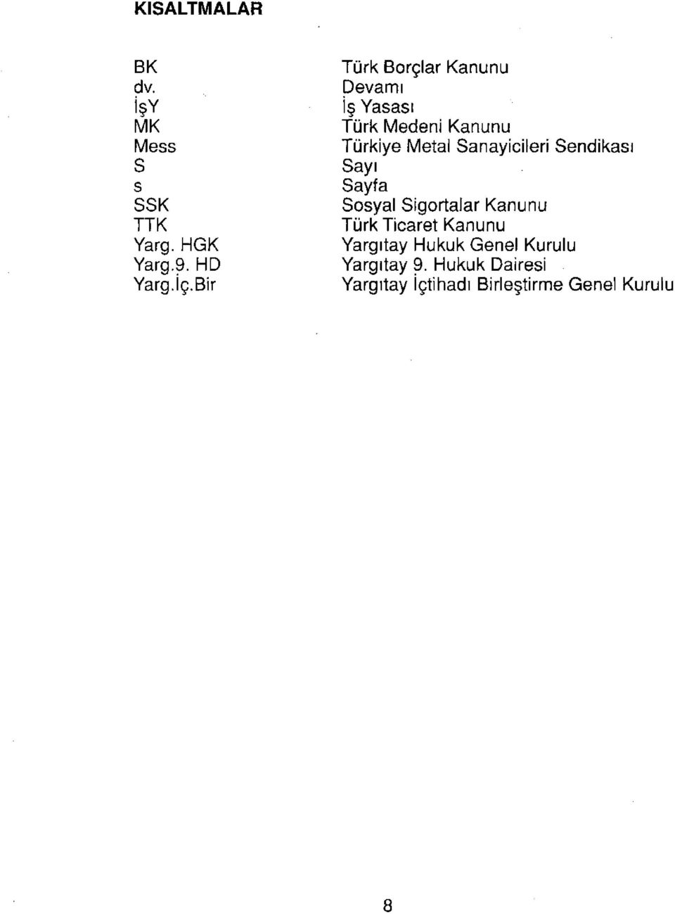 Sanayicileri Sendikası Sayı Sayfa Sosyal Sigortalar Kanunu Türk Ticaret Kanunu