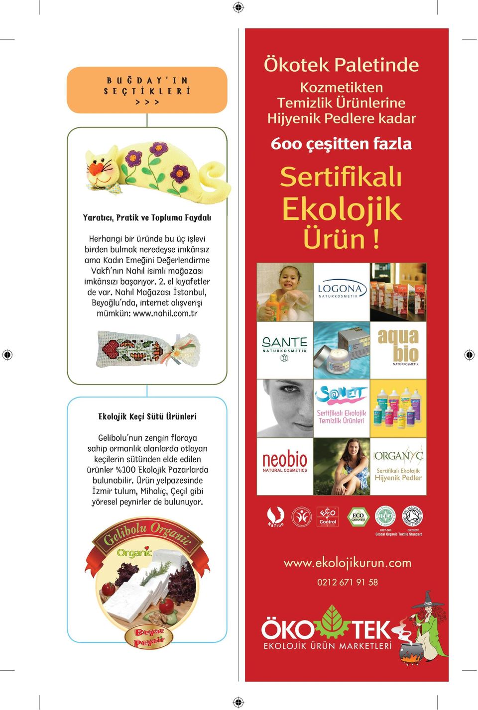 Nahıl Mağazası İstanbul, Beyoğlu nda, internet alışverişi mümkün: www.nahil.com.