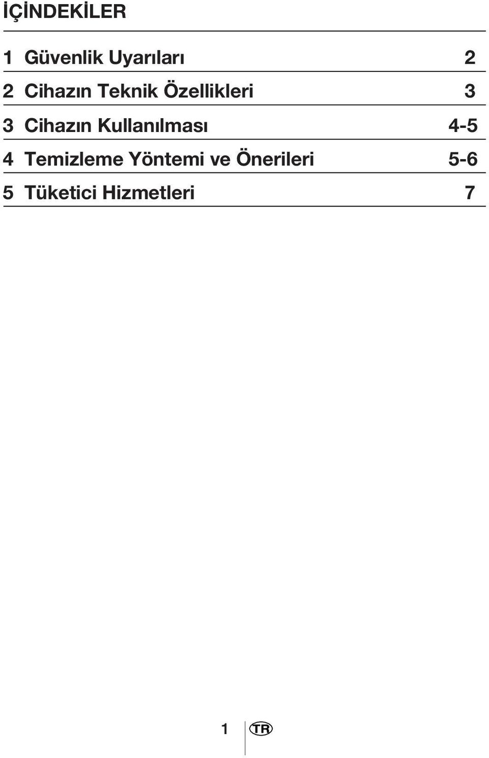 Kullanılması 4-5 4 Temizleme Yöntemi