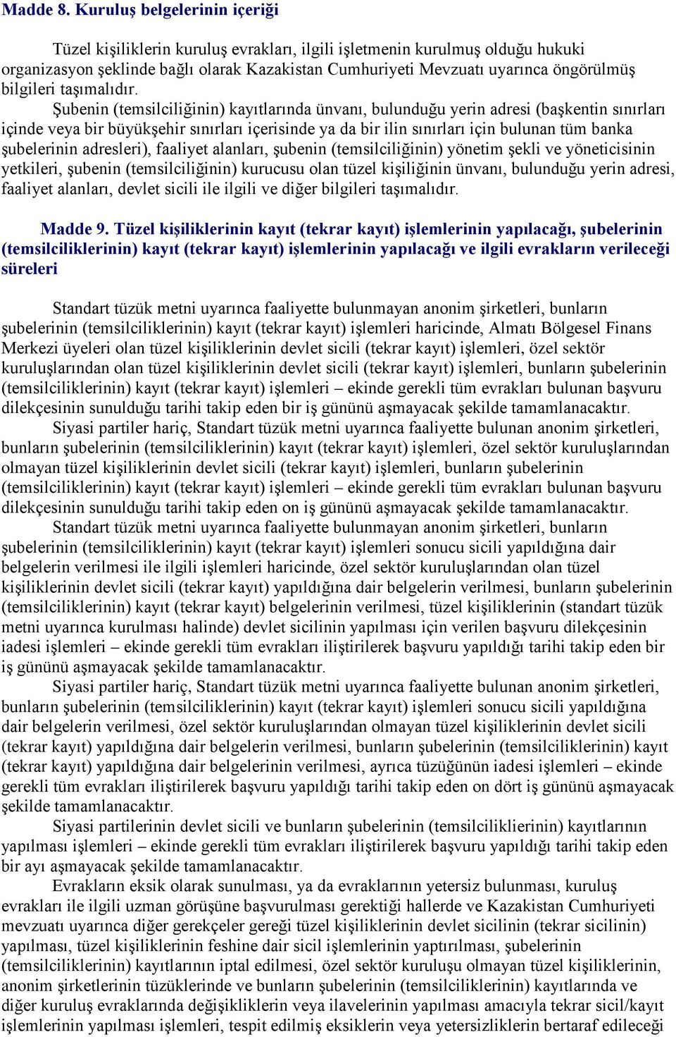 bilgileri taşımalıdır.