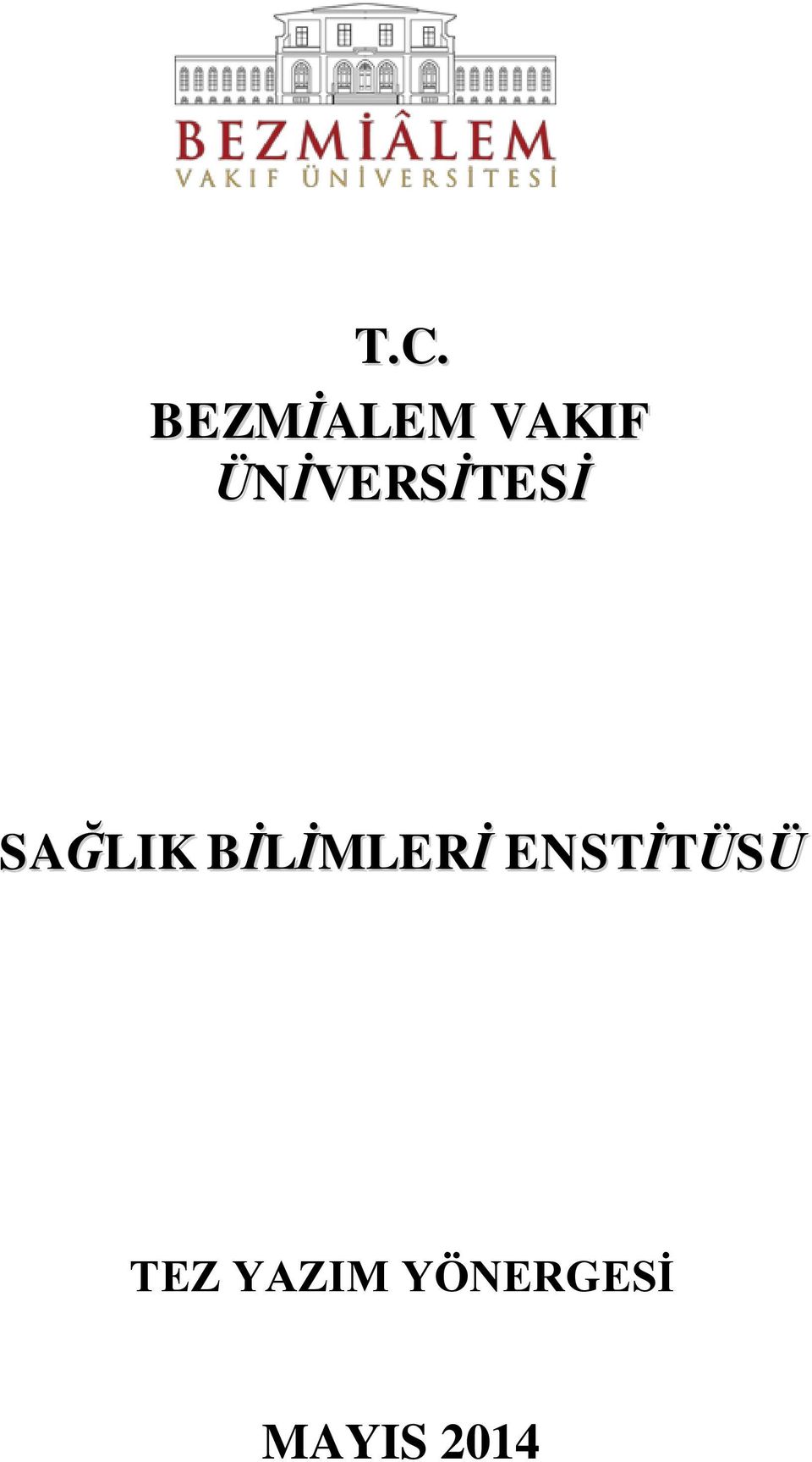 BİLİMLERİ ENSTİTÜSÜ